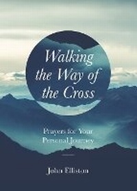 Enlarge image Cover: Walking the Way of the Cross - Augsburg Fortress Publishers