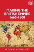 Cover: Making the British Empire, 1660-1800 - Manchester University Press
