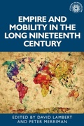 Cover: Empire and Mobility in the Long Nineteenth Century - Manchester University Press