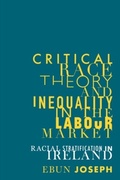 Cover: Critical Race Theory and Inequality in the Labour Market - Manchester University Press