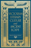Cover: Victorian Literary Culture and Ancient Egypt - Manchester University Press