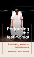 Cover: Performing the Testimonial - Manchester University Press