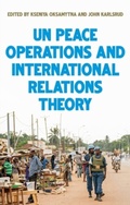 Cover: United Nations Peace Operations and International Relations Theory - Manchester University Press