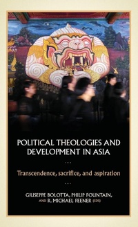 Enlarge image Cover: Political Theologies and Development in Asia - Manchester University Press