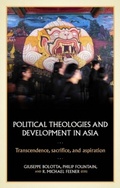 Cover: Political Theologies and Development in Asia - Manchester University Press
