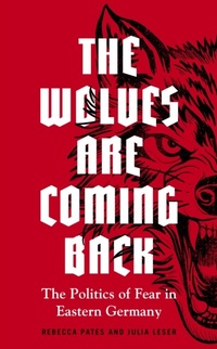 Abbildung von: The Wolves are Coming Back - Manchester University Press