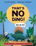 Cover: That's No Dino! - Kids Can Press