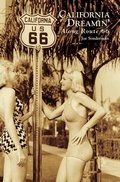 Cover: California Dreamin' Along Route 66 - Arcadia Publishing Library Editions