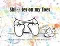 Cover: Shitties on my Toes - Bookbaby