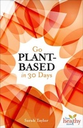 Cover: Go Plant-Based in 30 Days - Book Publishing Company