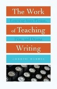 Enlarge image Cover: The Work of Teaching Writing - Utah State University Press