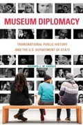 Cover: Museum Diplomacy - University of Massachusetts Press