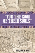 Cover: For the Good of Their Souls - University of Massachusetts Press