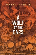 Cover: A Wolf by the Ears - University of Massachusetts Press