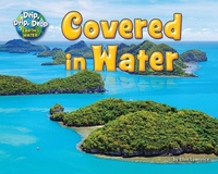 Enlarge image Cover: Covered in Water - Bearport Books