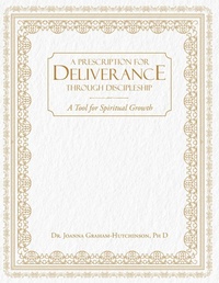 Enlarge image Cover: Prescription For Deliverance Through Discipleship - Trilogy Christian Publishing, Inc.