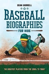 Enlarge image Cover: Baseball Biographies for Kids - Callisto Kids