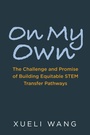 Cover: On My Own - Harvard Educational Publishing Group