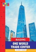Cover: Building One World Trade Center - Amicus Learning