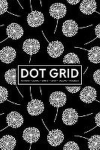Abbildung von: Dot Grid Notebook - Journal- Libreta - Cahier - Taccuino - Notizbuch - Gray & Gold Publishing