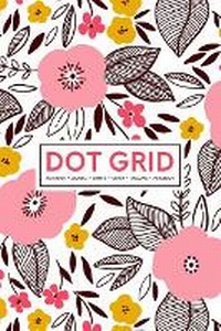 Abbildung von: Dot Grid Notebook - Journal- Libreta - Cahier - Taccuino - Notizbuch - Gray & Gold Publishing