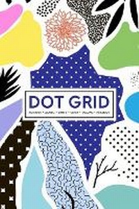 Abbildung von: Dot Grid Notebook - Journal- Libreta - Cahier - Taccuino - Notizbuch - Gray & Gold Publishing