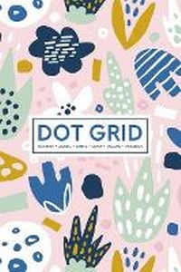 Abbildung von: Dot Grid Notebook - Journal- Libreta - Cahier - Taccuino - Notizbuch - Gray & Gold Publishing