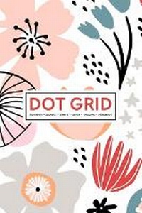 Abbildung von: Dot Grid Notebook - Journal- Libreta - Cahier - Taccuino - Notizbuch - Gray & Gold Publishing