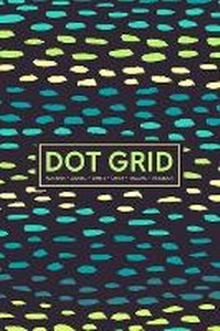 Abbildung von: Dot Grid Notebook - Journal- Libreta - Cahier - Taccuino - Notizbuch - Gray & Gold Publishing