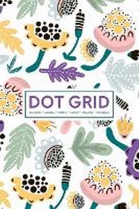 Abbildung von: Dot Grid Notebook - Journal- Libreta - Cahier - Taccuino - Notizbuch - Gray & Gold Publishing