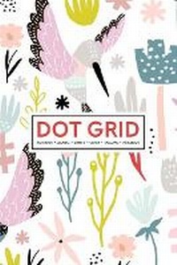 Abbildung von: Dot Grid Notebook - Journal- Libreta - Cahier - Taccuino - Notizbuch - Gray & Gold Publishing