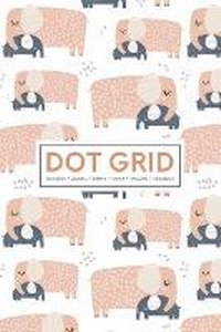 Abbildung von: Dot Grid Notebook - Journal- Libreta - Cahier - Taccuino - Notizbuch - Gray & Gold Publishing