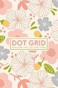 Abbildung von: Dot Grid Notebook - Journal- Libreta - Cahier - Taccuino - Notizbuch - Gray & Gold Publishing