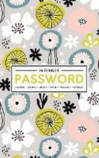 Abbildung von: Internet Password Logbook - Journal - Libreta - Cahier - Taccuino - Notizbuch - Gray & Gold Publishing