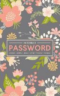 Abbildung von: Internet Password Logbook - Journal - Libreta - Cahier - Taccuino - Notizbuch - Gray & Gold Publishing
