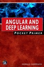 Cover: Angular and Deep Learning Pocket Primer - Mercury Learning & Information