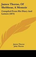 Cover: James Thorne, Of Shebbear, A Memoir - Kessinger Publishing