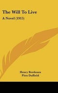 Cover: The Will to Live - Kessinger Publishing