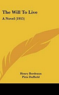Enlarge image Cover: The Will to Live - Kessinger Publishing