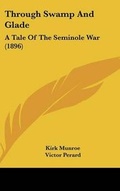 Cover: Through Swamp And Glade - Kessinger Publishing