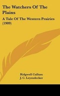 Cover: The Watchers of the Plains - Kessinger Publishing