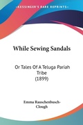 Abbildung von: While Sewing Sandals - Kessinger Publishing
