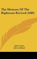 Cover: The Memory of the Righteous Revived (1689) - Kessinger Publishing
