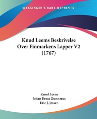 Abbildung von: Knud Leems Beskrivelse Over Finmarkens Lapper V2 (1767) - Kessinger Publishing