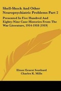 Cover: Shell-Shock And Other Neuropsychiatric Problems Part 2 - Kessinger Publishing