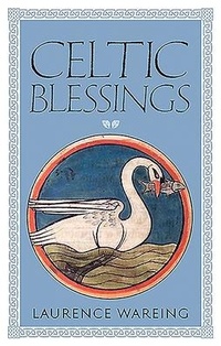 Abbildung von: Celtic Blessings - Birlinn Ltd