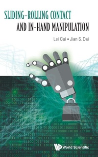 Enlarge image Cover: Sliding-rolling Contact And In-hand Manipulation - World Scientific Europe Ltd