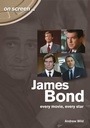 Cover: James Bond: Every Movie, Every Star (On Screen) - Sonicbond Publishing
