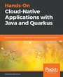 Cover: Hands-On Cloud-Native Applications with Java and Quarkus - Packt Publishing