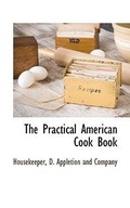 Cover: The Practical American Cook Book - BCR (Bibliographical Center for Research)
